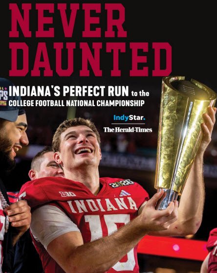 Never Daunted: Indiana's Perfect Run to the College Football National Championship | USAvora